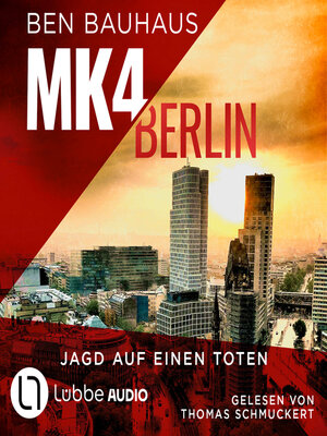 cover image of MK4 Berlin--Jagd auf einen Toten--Mordkommission 4, Teil 2 (Ungekürzt)